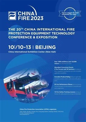 The 20th CHINA FIRE 2023 Exposition in Beijing from October 10th to 13th, 2023